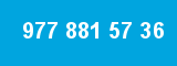 977 881 57 36